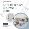 Find the Best Interior Design Company in Delhi for You