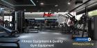 Fitness Equipment & Quality Gym Equipment