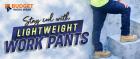 Get the lightweight work pant that helps to stay cool