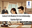 The Rajasthan High Court has ruled that live-in relationships must have contracts.