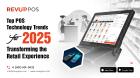 Top POS Technology trends for 2025 transforming the retail experience