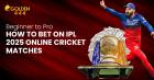 Ultimate Guide to IPL Cricket Betting Online in 2025