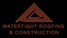 Watertight Roofing & Contruction LLC