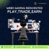 Web3 Gaming Reinvented: Play, Trade, Earn!
