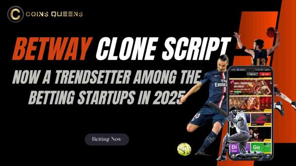 Betway Clone Script – Launch Your Own Betting Platform with Coinsqueens