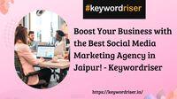 Boost Your Business with the Best Social Media Marketing Agency in Jaipur! - Keywordriser