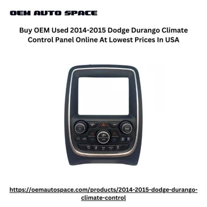 Buy OEM Used 2014-2015 Dodge Durango Climate Control Panel Online At Lowest Prices In USA