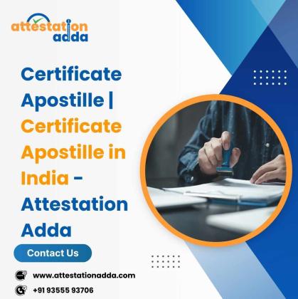 Certificate Apostille | Certificate Apostille in India - Attestation Adda