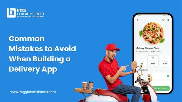 Common Mistakes to Avoid When Building a Delivery App
