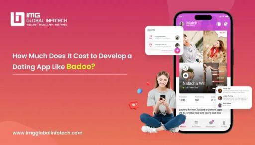 Cost to Create a Dating App Like Badoo
