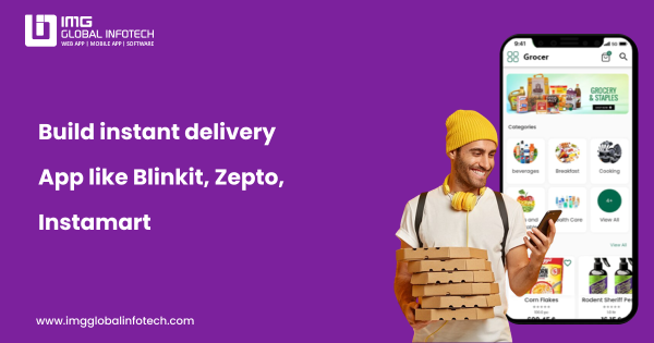 Develop Your Own Blinkit or Zepto-Like App – Cost & Tech Stack Info