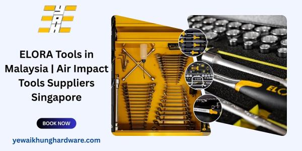 ELORA Tools in Malaysia | Air Impact Tools Suppliers Singapore