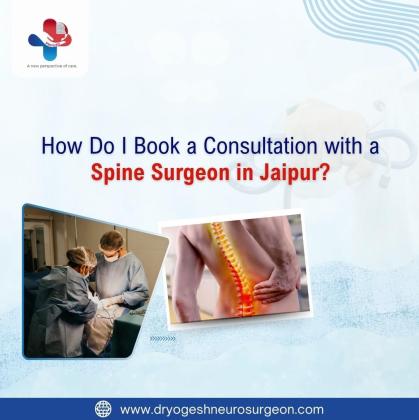 How Do I Book a Consultation with a Spine Surgeon in Jaipur?