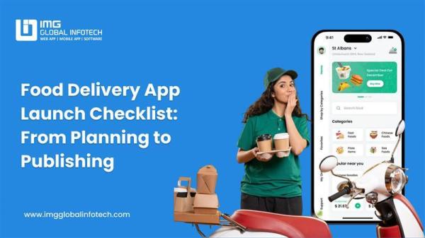 How to Launch a Food Delivery App: Complete Pre-Launch to Post-Launch Checklist