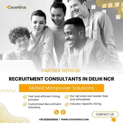 Recruitment Consultants in Delhi NCR | Skilled Manpower Solutions!
