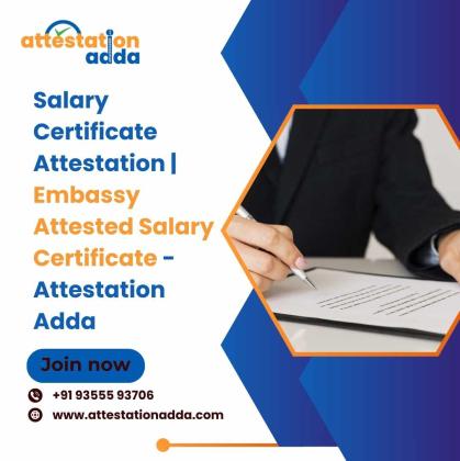 Salary Certificate Attestation | Embassy Attested Salary Certificate - Attestation Adda