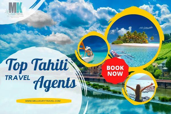Top Tahiti Travel Agents | Best Tahiti Travel Agencies