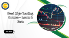 Best Algo Trading Course – Learn & Earn