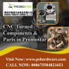 CNC Turned Components & Parts in Promostar – A Comprehensive Guide by PSHardware