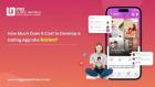 Cost to Create a Dating App Like Badoo