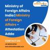 Ministry of Foreign Affairs India | Ministry of Foreign Affairs - Attestation Adda
