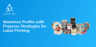 Optimize Prepress Workflows to Maximize Label Profits