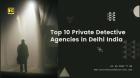 Rahul Rai Gupta – Leading #1 Detective in Delhi NCR