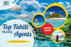 Top Tahiti Travel Agents | Best Tahiti Travel Agencies