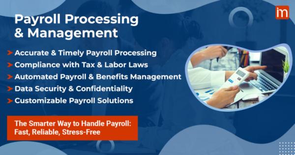 Accurate and Hassle-Free Payroll Processing Services for Your Business