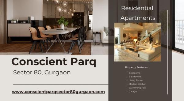Conscient Parq Sector 80 Gurgaon | Unlocking the door to your dream home