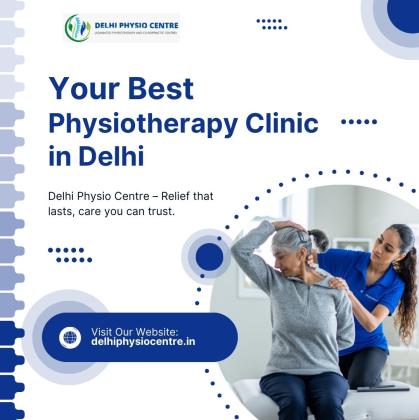 Get Back to a Pain-Free Life with the Best Physiotherapy Clinic in Delhi