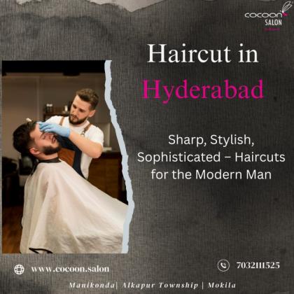 Haircut in Hyderabad|7032111525|Cocoon Salon