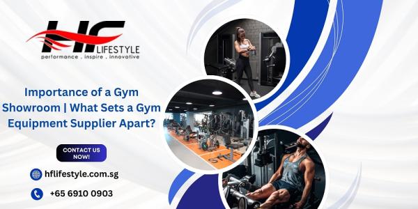 Importance of a Gym Showroom | What Sets a Gym Equipment Supplier Apart?