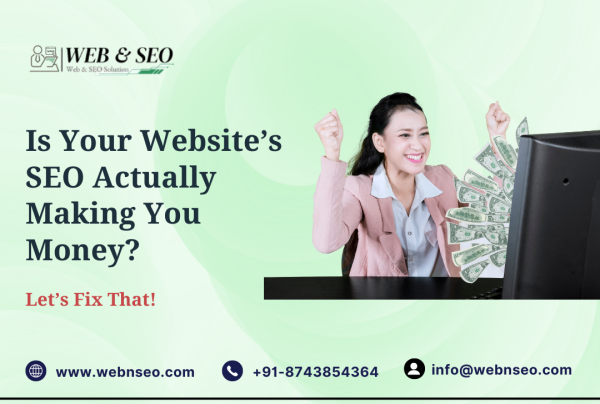 Is Your Website’s SEO Actually Making You Money? Let’s Fix That!