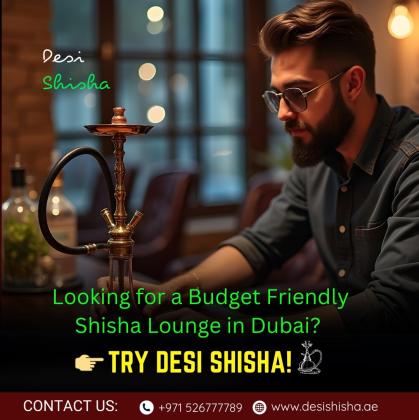 Looking for a Budget Friendly Shisha Lounge in Dubai? Try Desi Shisha!