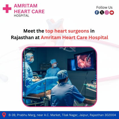 Meet the Top Heart Surgeons in Rajasthan at Amritam Heart Care Hospital