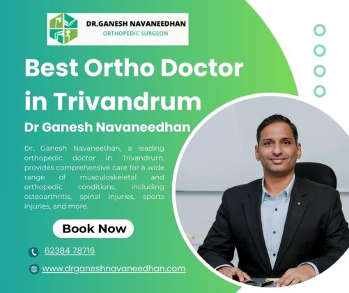 Ortho doctor in Trivandrum : Dr. Ganesh Navaneedhan