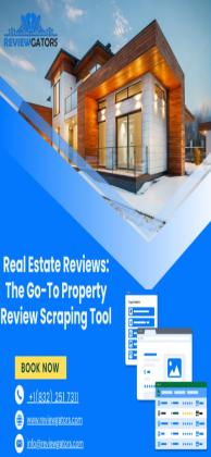 Real Estate Reviews: The Go-To Property Review Scraping Tool