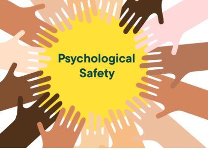 Reports: Importance on Psychological Safety is Linked to a Decrease in Attrition