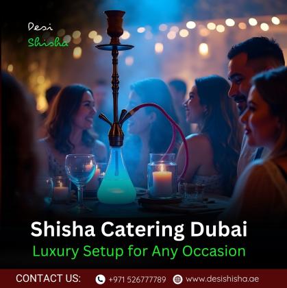 Shisha Catering Dubai – Luxury Setup for Any Occasion