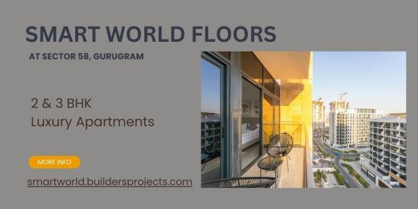 Smart World Floors Sector 58 Gurugram - Discovering Home, Together
