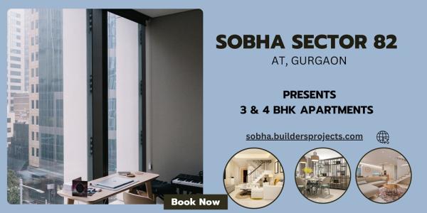 Sobha Sector 82 Gurugram | Bringing Homes to You
