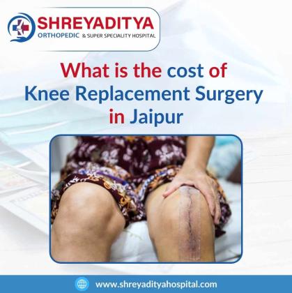 What is the cost of knee replacement surgery in jaipur?