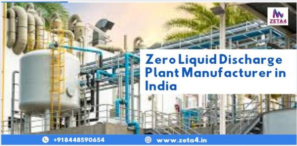 Zero Liquid Discharge (ZLD) Plant Manufacturer in India - zeta4.in