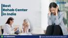 Best Rehab Center in India