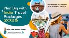 Book India Travel Packages for 2025 Adventures