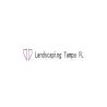 Landscaping Tampa FL, Inc