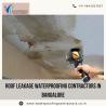 Roof Leakage Waterproofing Contractors in Yelahanka, Bangalore