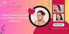 Things You Need to Know About Bottom Lower Lash Extensions