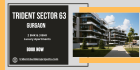 Trident Sector 63 Gurgaon - Your Dream Address Awaits